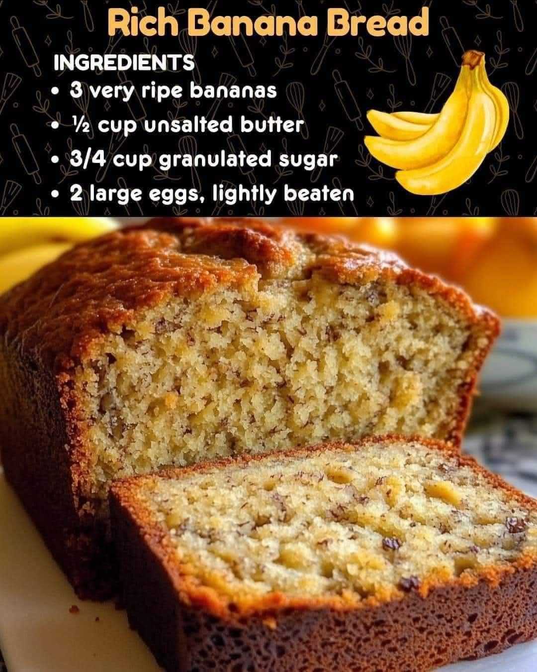 JANET’S RICH BANANA BREAD