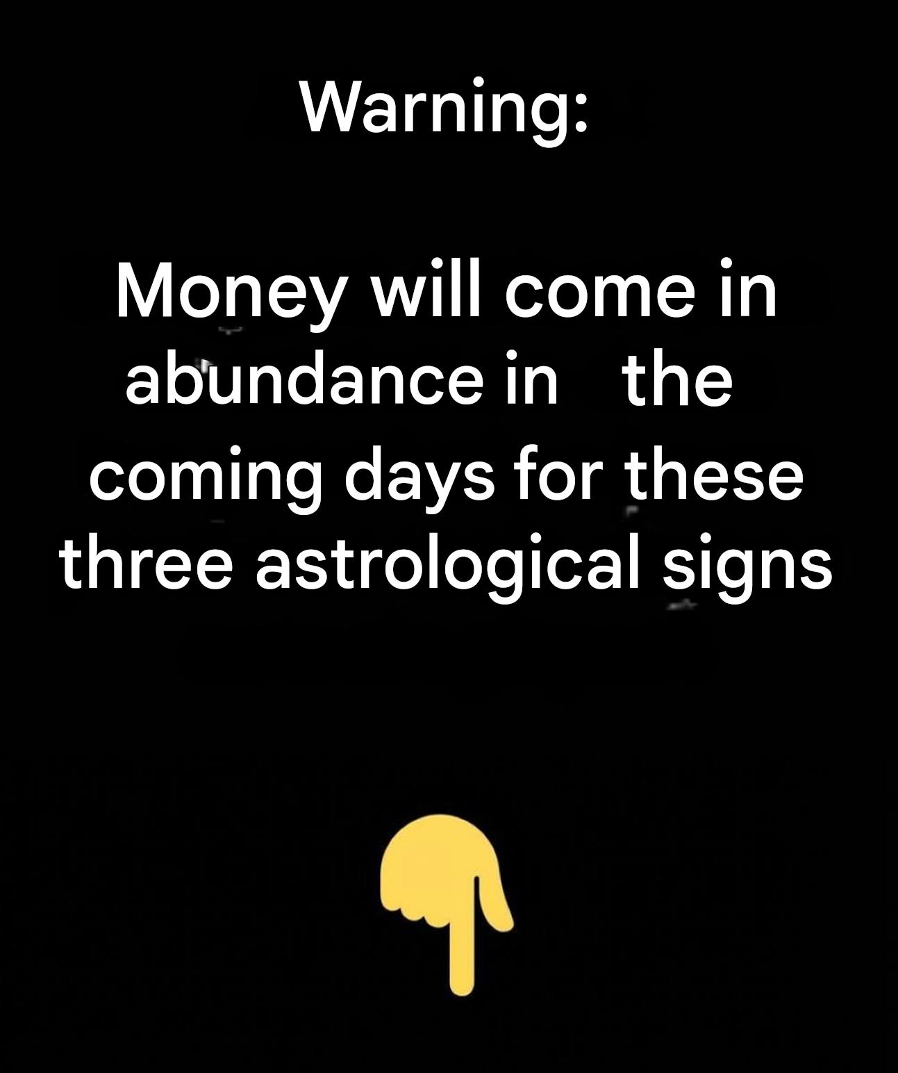 Be careful: money will arrive in abundance in the coming days for these three astrological signs