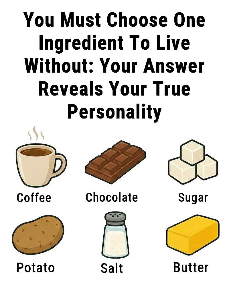 Choose One Ingredient To Live Without: Your Answer Reveals Your True Personality